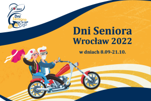 Dni Seniora  Wrocław 2022  w dniach 8.09-21.10.